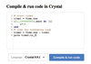 Figure 1: At the Crystal website, you can try simple scripts.