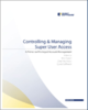Controlling and Managing Super User Access